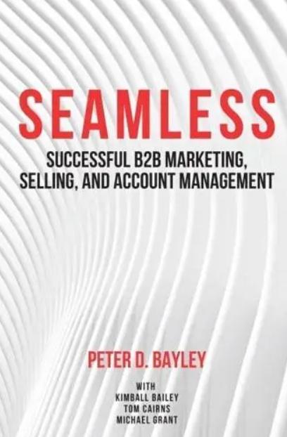 Seamless "Successful B2B Marketing, Selling, and Account Management"