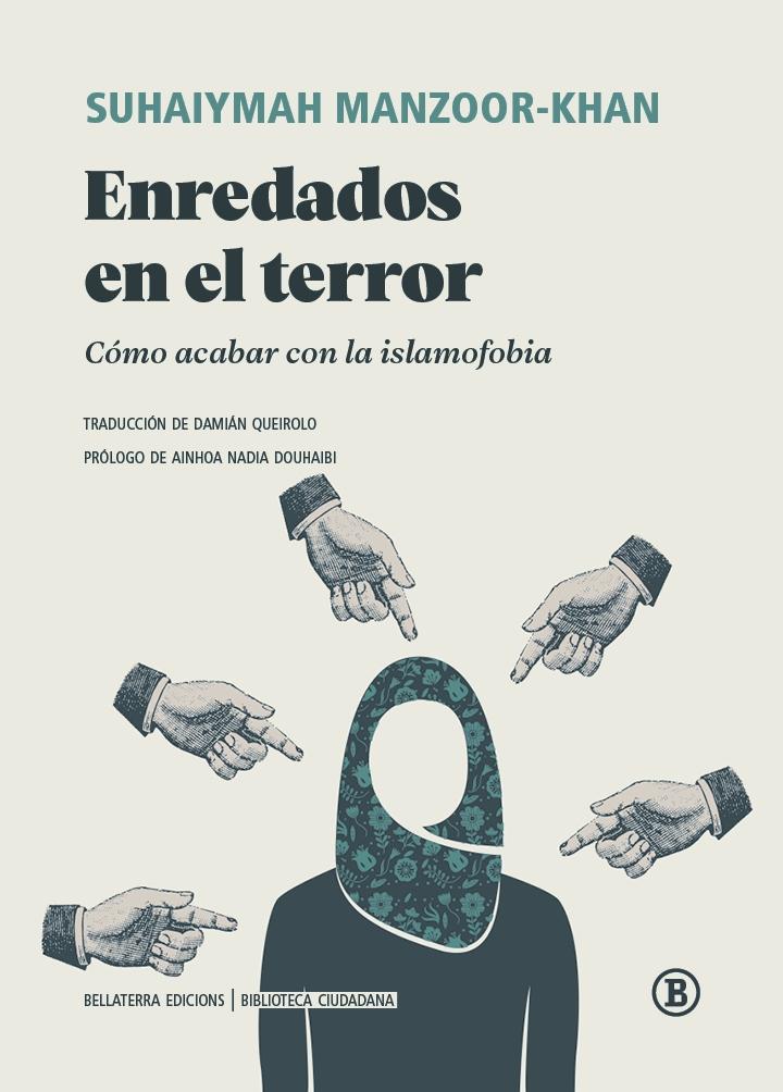 Enredados en el terror "Cómo acabar con la islamofobia"