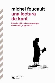 Una lectura de Kant "Introducción a la antropología en sentido pragmático"