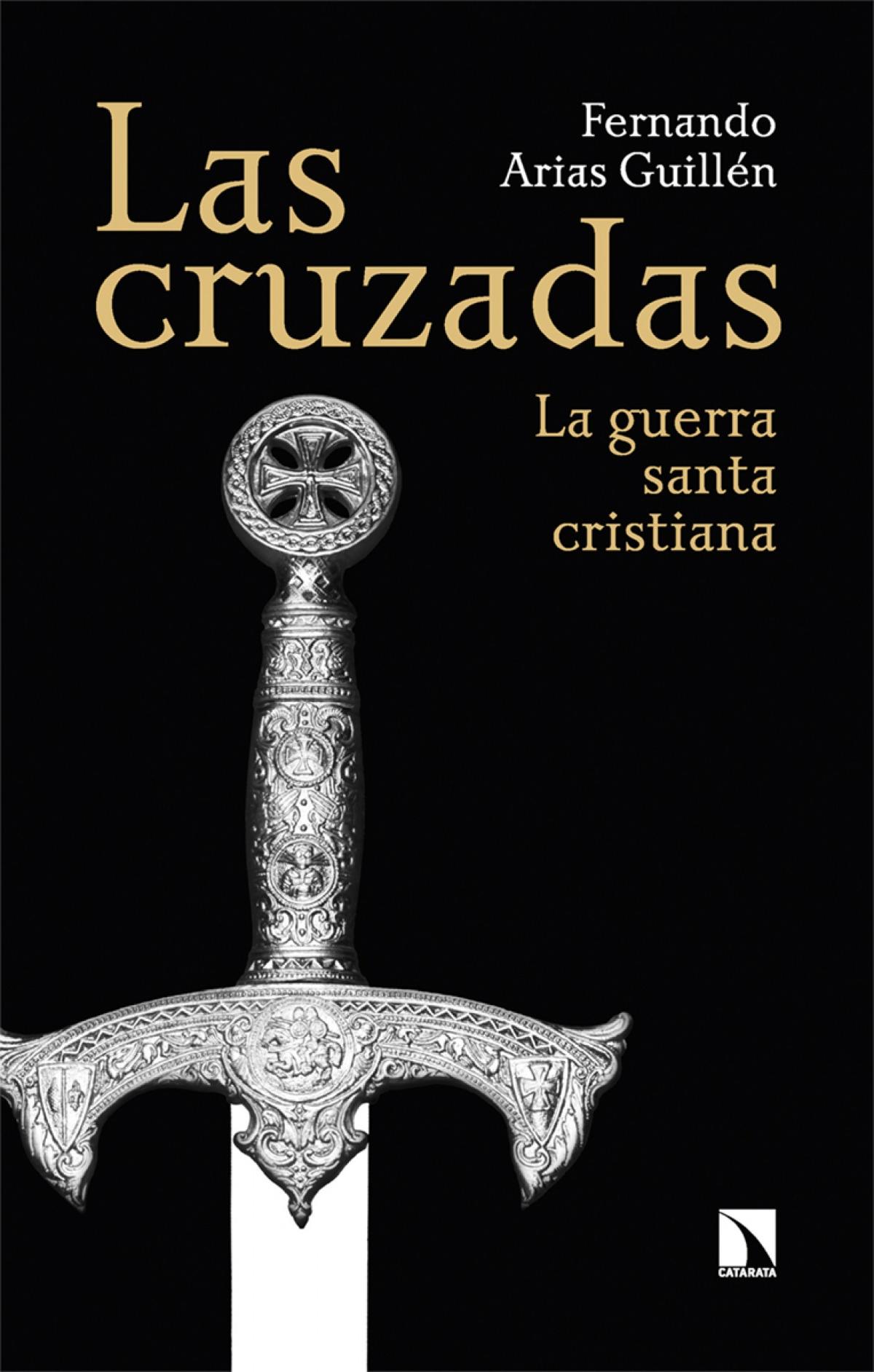 Las cruzadas "La guerra santa cristiana"