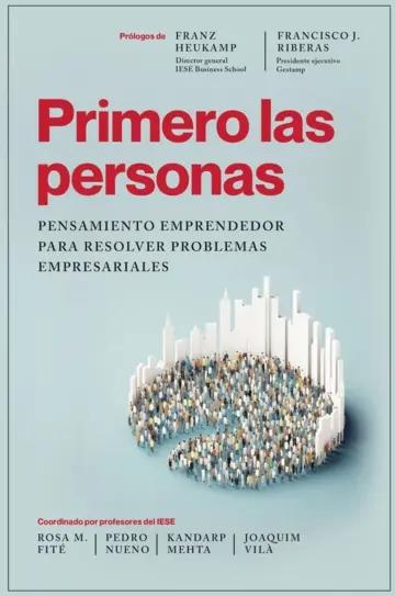 Primero las personas "Pensamiento emprendedor para resolver problemas empresariales"