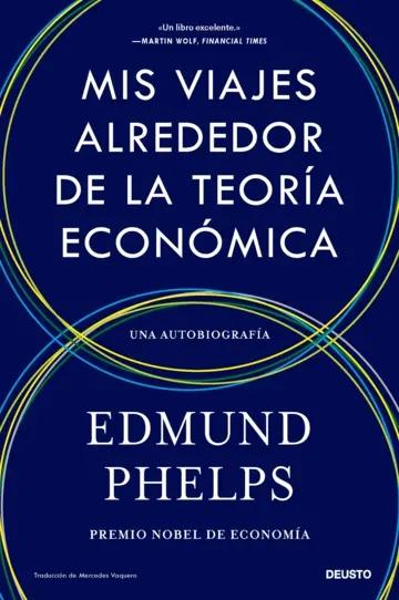 Mis viajes alrededor de la teoría económica "Una autobiografía"