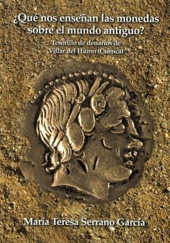 ¿Qué nos enseñan las monedas sobre el mundo antiguo? "Tesorillo de denarios de Villar del Humo (Cuenca)"