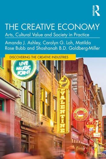 The Creative Economy "Arts, Cultural Value and Society in Practice"