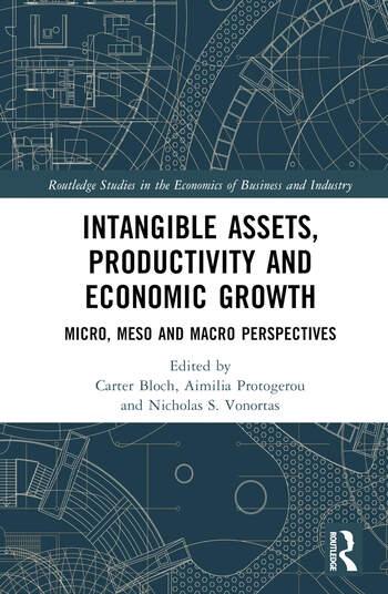 Intangible Assets, Productivity and Economic Growth "Micro, Meso and Macro Perspectives"