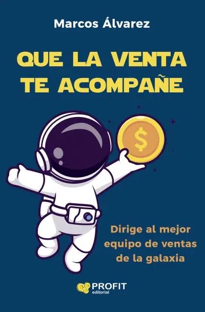 Que la venta te acompañe "Dirige al mejor equipo de ventas de la galaxia"