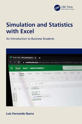 Simulation and Statistics with Excel "An Introduction to Business Students"