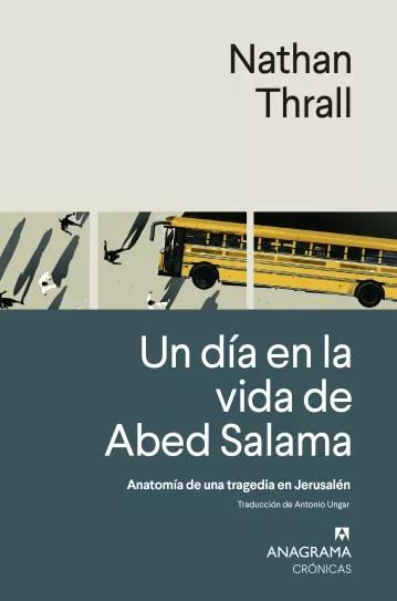 Un día en la vida de Abed Salama "Anatomía de una tragedia en Jerusalén"