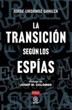 La transición según los espías