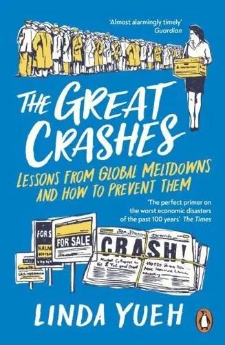 The Great Crashes "Lessons from Global Meltdowns and How to Prevent Them"