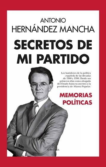 Secretos de mi partido "Memorias políticas"