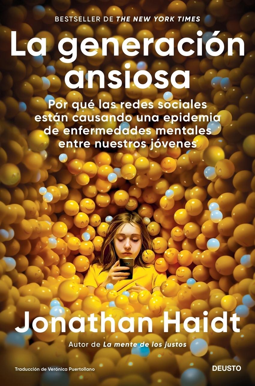 La generación ansiosa "Por qué las redes sociales están causando una epidemia de enfermedades mentales"