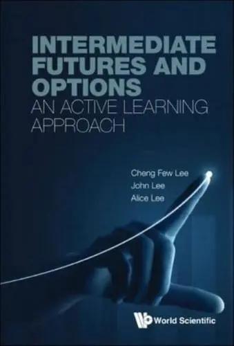 Intermediate Futures And Options "An Active Learning Approach"