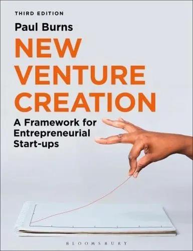 New Venture Creation "A Framework for Entrepreneurial Start-ups"