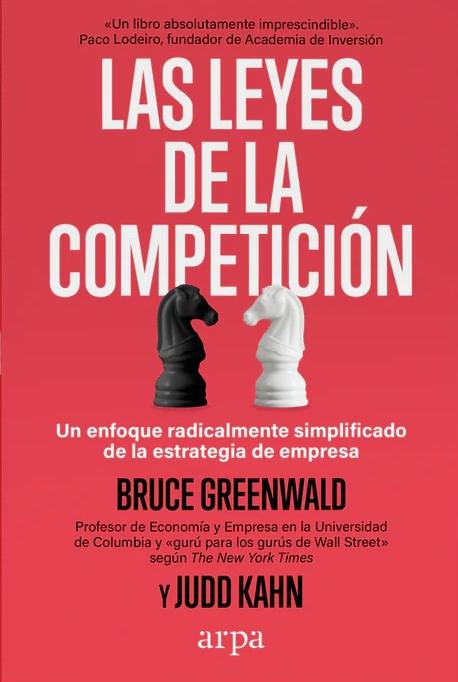 Las leyes de la competición "Un enfoque radicalmente simplificado de la estrategia de empresa"