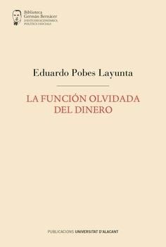 La función olvidada del dinero