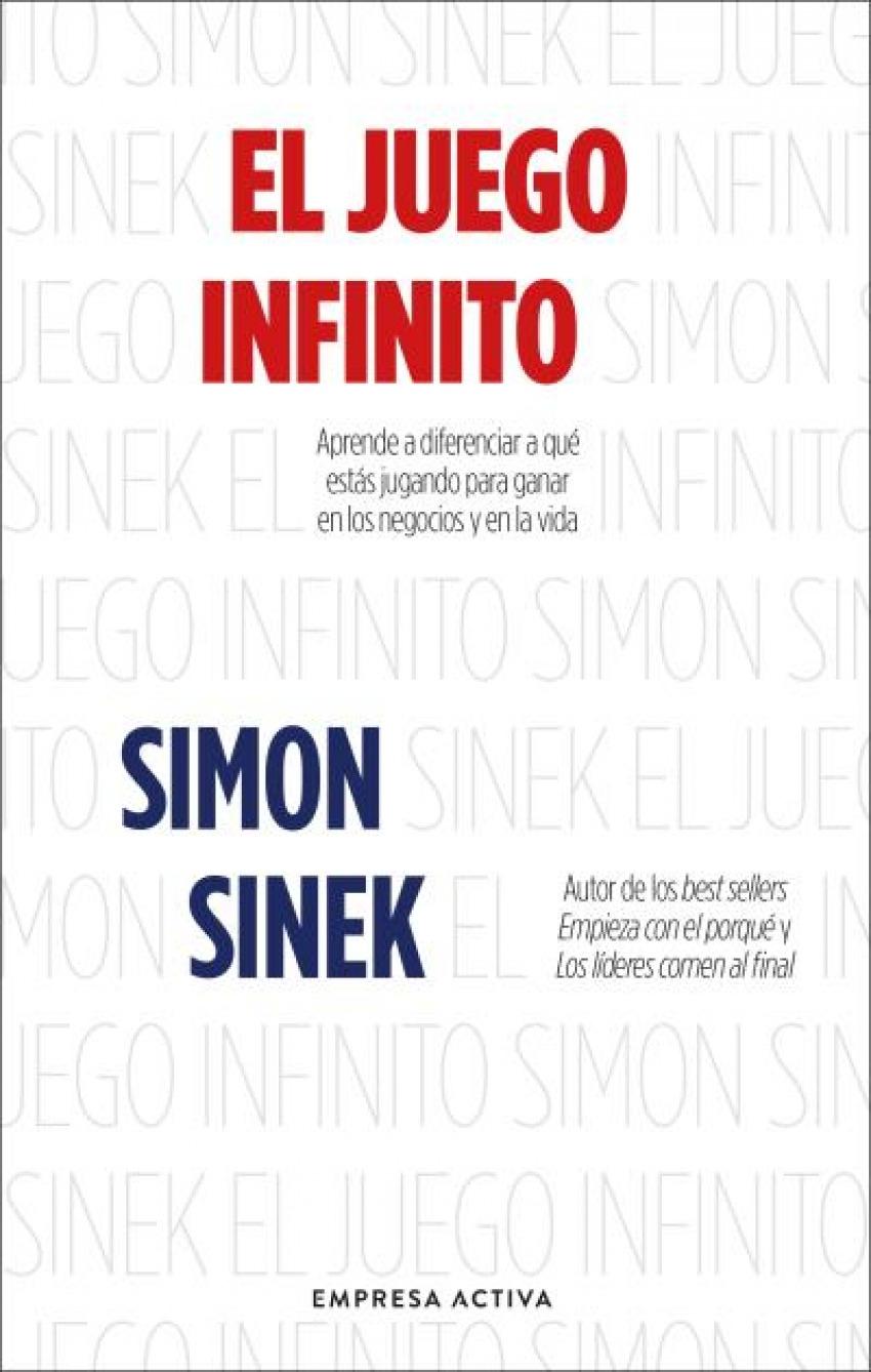 El juego infinito "Aprende a diferenciar a qué estás jugando para ganar en los negocios y en la vida"