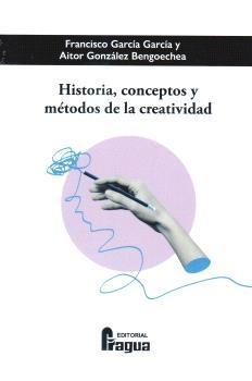 Historia, concepto y métodos de la creatividad