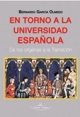 En torno a la universidad española "De los orígenes a la Transición"