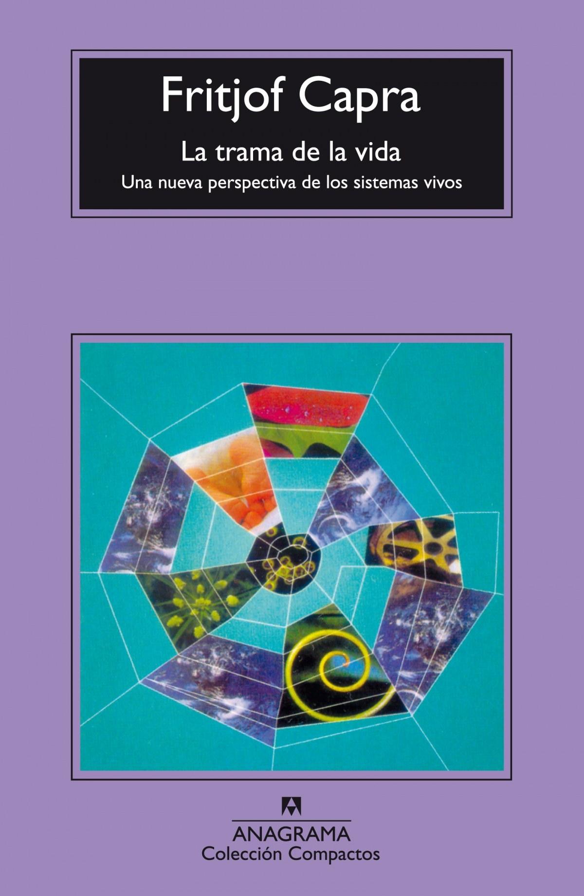 La trama de la vida "Una nueva perspectiva de los sistemas vivos"