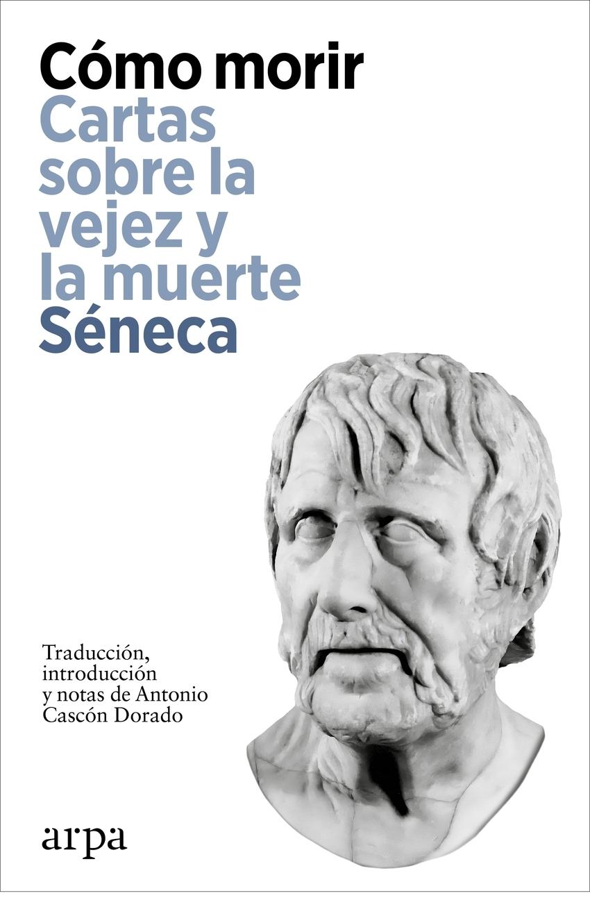Cómo morir "Cartas sobre la vejez y la muerte"