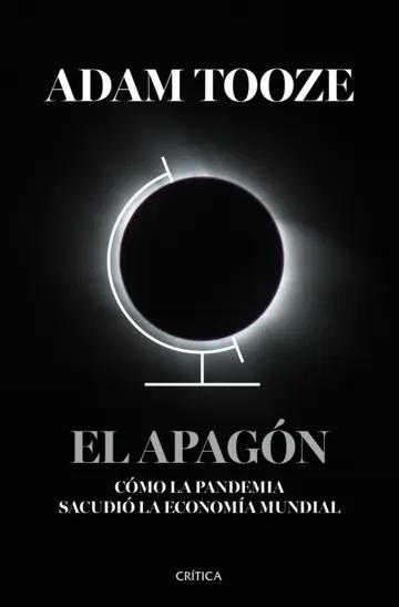 El apagón "Cómo la pandemia sacudió la economía mundial"