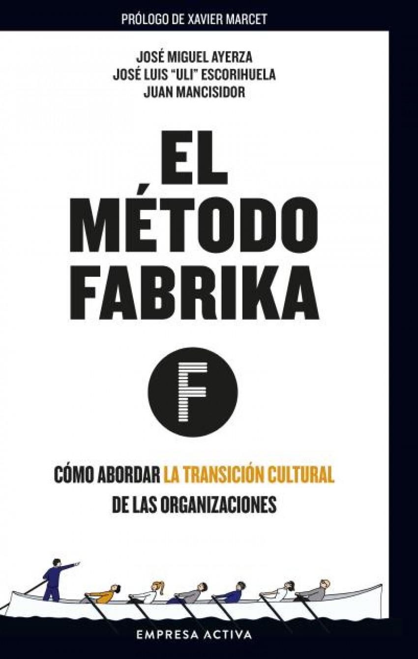 El método Fabrika "Cómo abordar la transición cultural de las organizaciones"