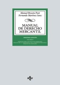 Manual de Derecho Mercantil I "Introduccion y estatuto del empresario. Derecho de la competencia y de la propiedad industrial."