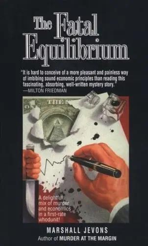 The Fatal Equilibrium