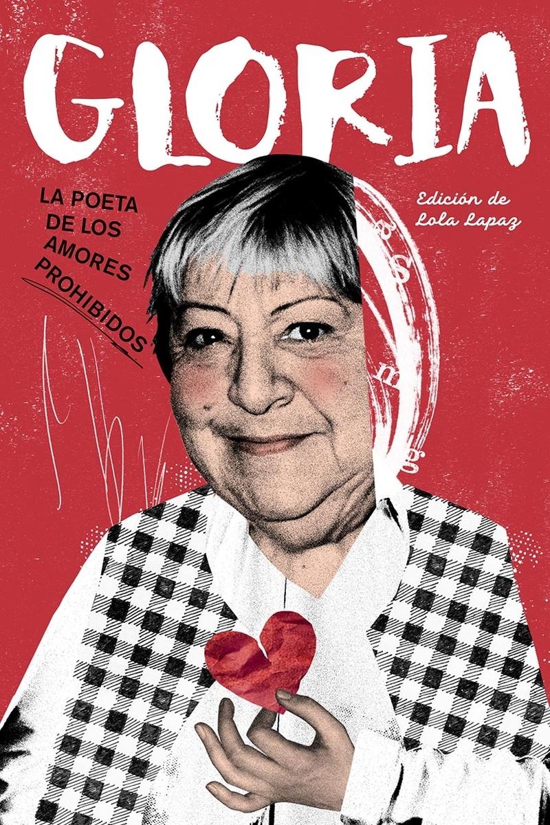 Gloria "La poeta de los amores prohibidos"