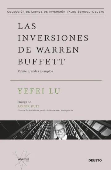 Las inversiones de Warren Buffett "Veinte grandes ejemplos"