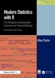 Modern Statistics with R "From Wrangling and Exploring Data to Inference and Predictive Modelling"