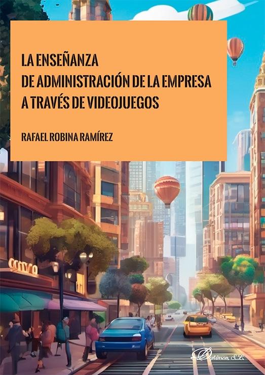 La enseñanza de administración de la empresa a través de videojuegos