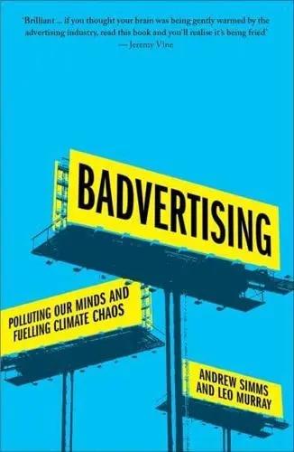 Badvertising "Polluting Our Minds and Fuelling Climate Chaos"