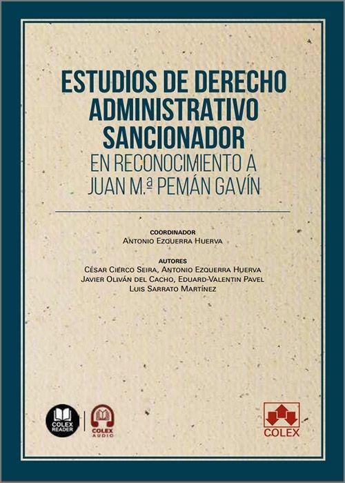 Estudios de derecho administrativo sancionador "En reconocimiento a Juan Mª Pemán Gavín"