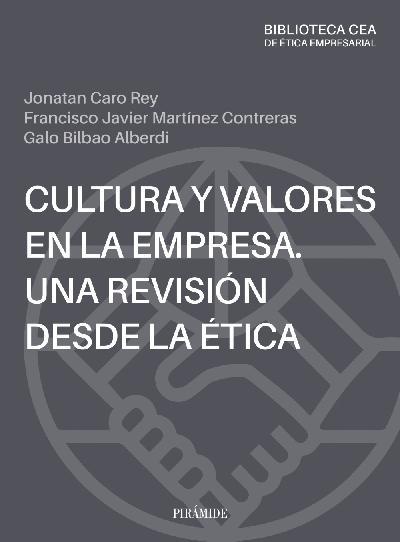 Cultura y valores en la empresa "Una revisión desde la ética"
