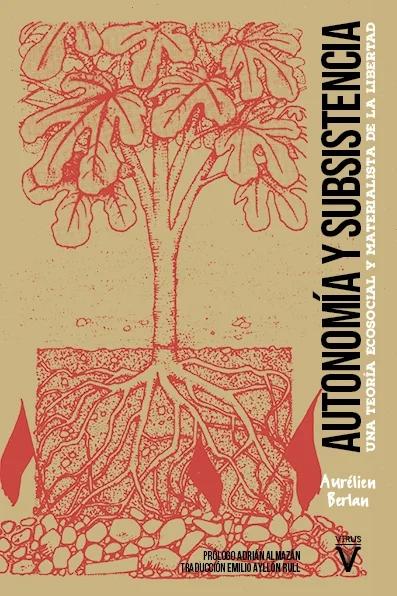Autonomía y subsistencia "Una teoría ecosocial y materialista de la libertad"