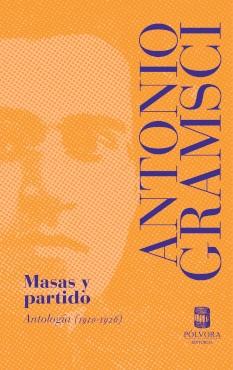 Masas y partido "Antología (1910-1926)"