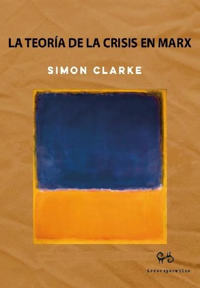 La teoría de la crisis en Marx