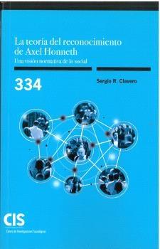 La teoría del reconocimiento de Axel Honneth "Una visión normativa de lo social"