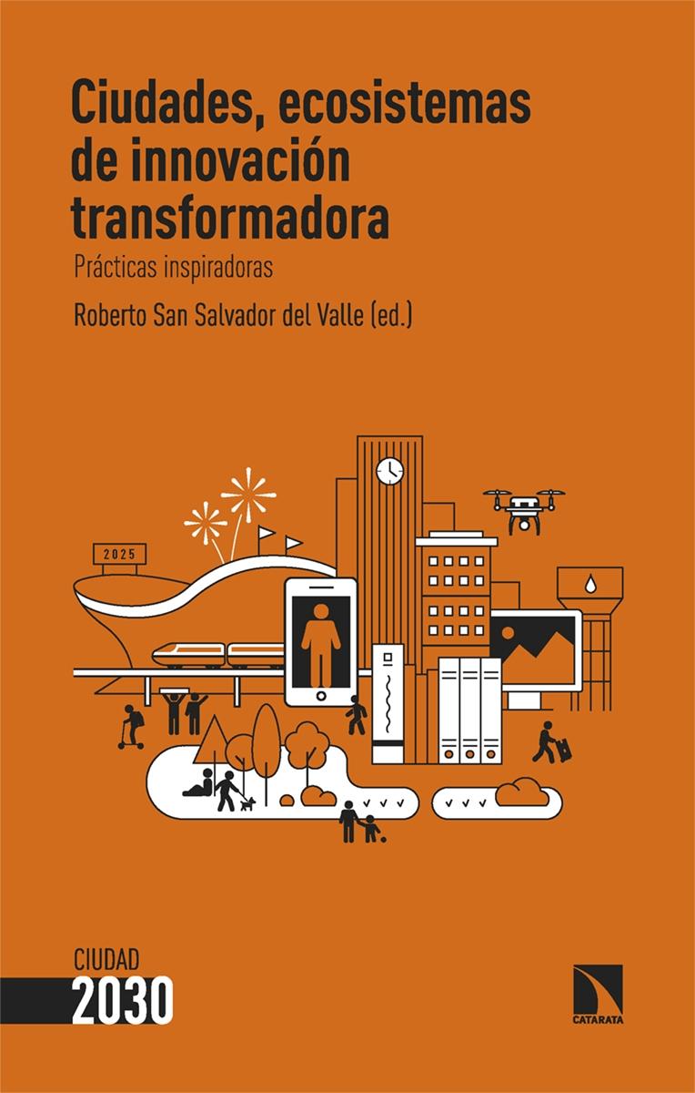 Ciudades, ecosistemas de innovación transformadora "Prácticas inspiradoras"
