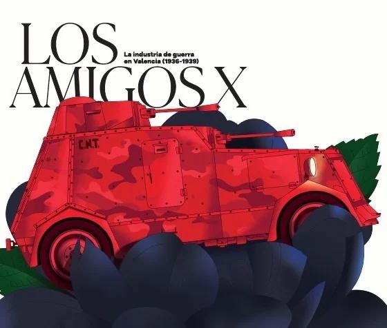 Los amigos X "La industria de la guerra en Valencia (1936-1939)"