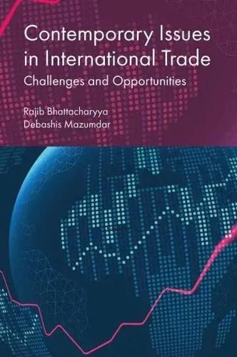 Contemporary Issues in International Trade "Challenges and Opportunities"