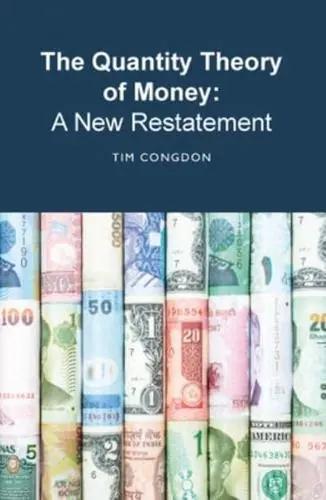 The Quantity Theory of Money "A New Restatement"