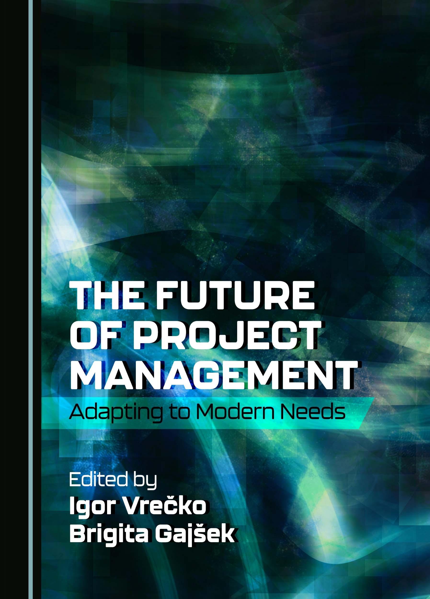 The Future of Project Management "Adapting to Modern Needs"