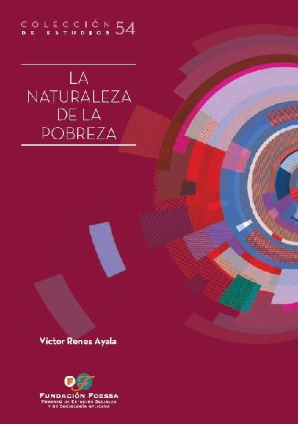 La naturaleza de la pobreza "Apuntes para una sociología de la pobreza"