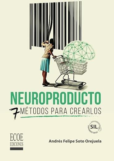 Neuroproducto "7 métodos para crearlos"