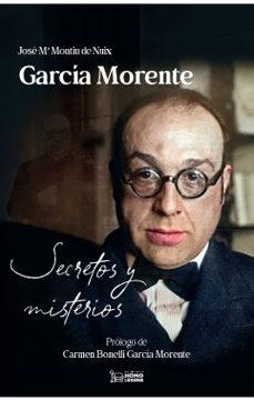 García Morente "Secretos y misterios"