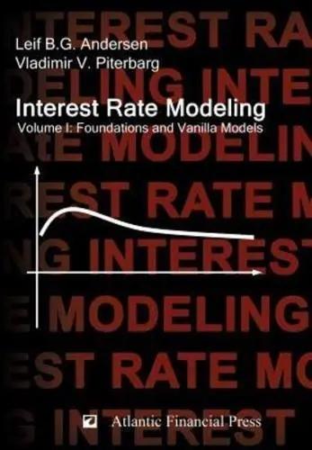 Interest Rate Modeling Vol.I "Foundations and Vanilla Models"