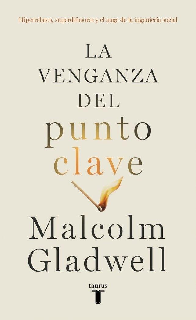 La venganza del punto clave "Hiperrelatos, superdifusores y el auge de la ingeniería social"